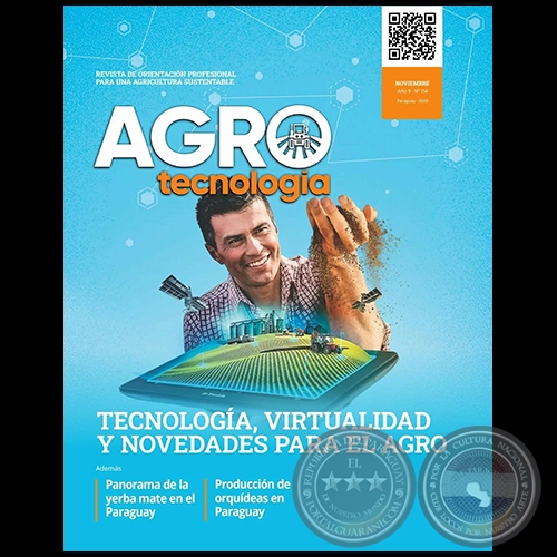 AGROTECNOLOGÍA – REVISTA DIGITAL - NOVIEMBRE - AÑO 9 - NÚMERO 114 - AÑO 2020 - PARAGUAY